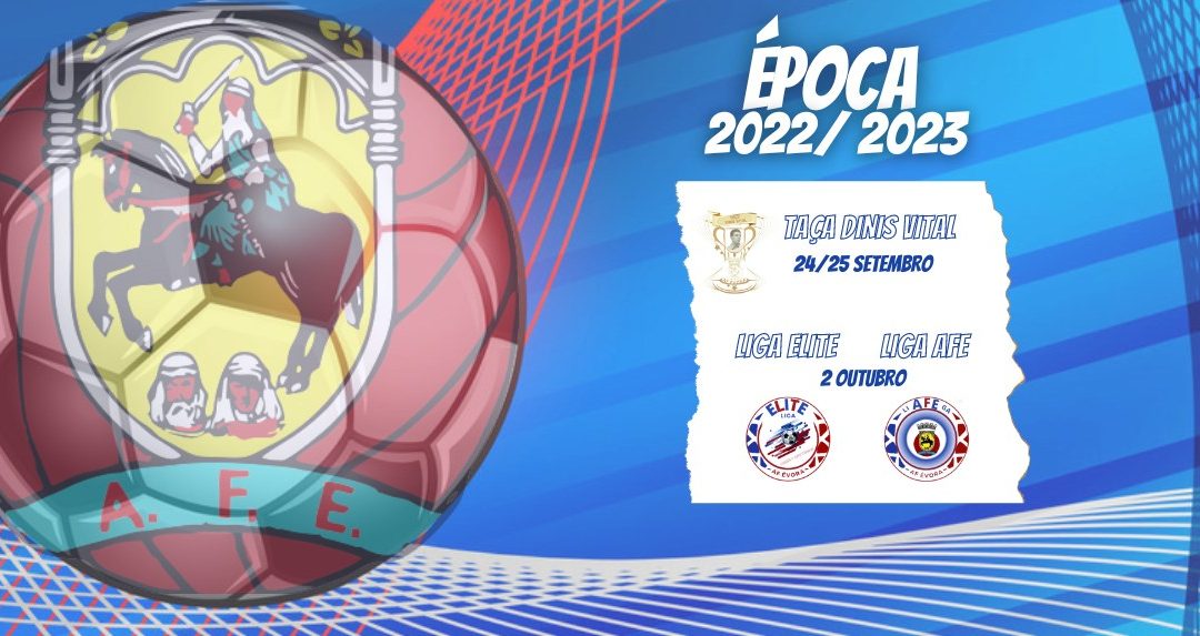 Futebol 2022 – 2023/Distrito de Évora: Calendário da Liga Elite