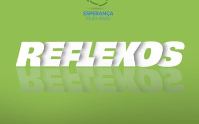 Reflexos – O nascer do sol (com vídeo)