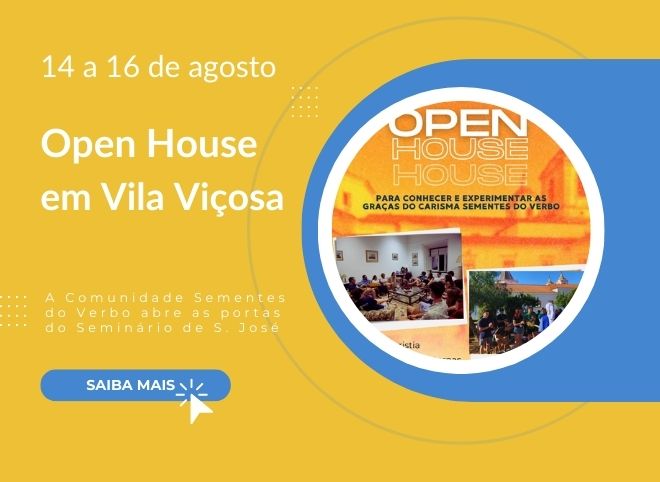 14 a 16 de Agosto, em Vila Viçosa: “Open House” – Sementes do Verbo
