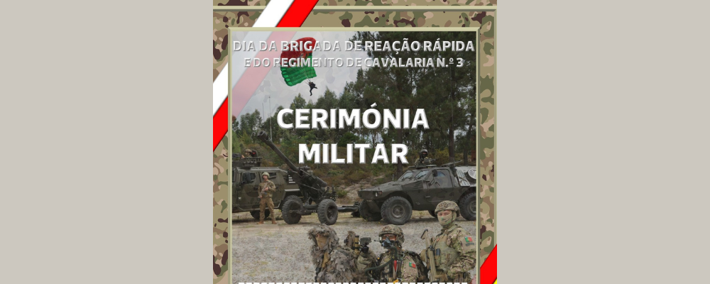 A Brigada de Reação Rápida (BrigRR) e o Regimento de CavalariaN.º 3 (RC3), assinalam, respetivamente, o seus 20.º e 318.º aniversários comum conjunto de celebrações na cidade de Estremoz