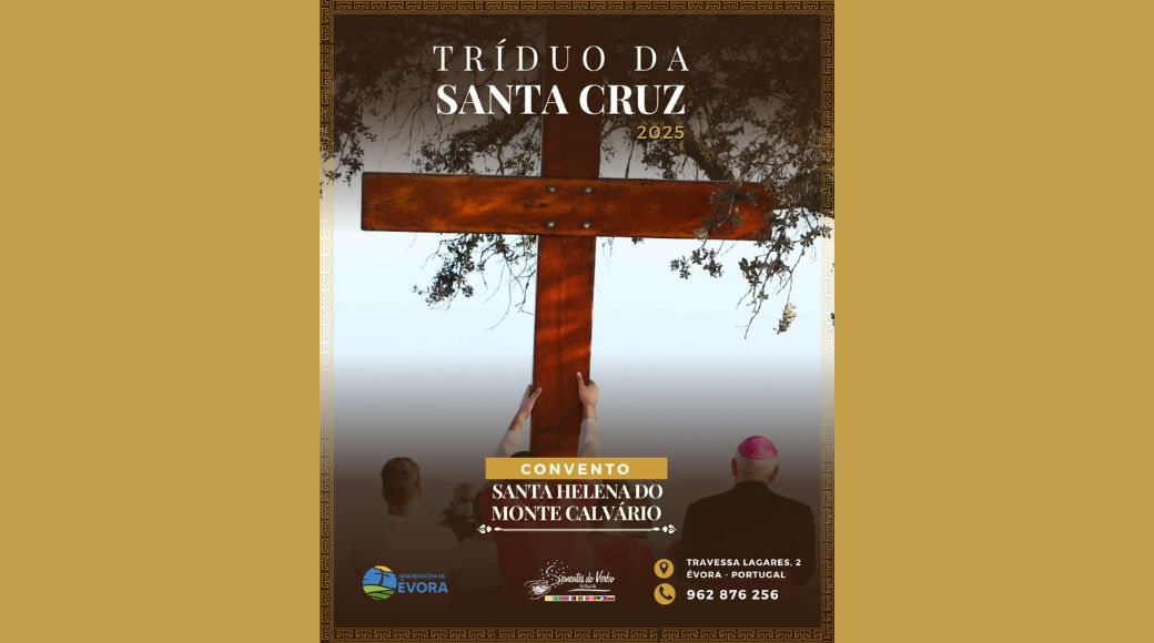 11 a 14 de setembro: Arcebispo convida todos os cristãos da cidade de Évora para as festividades em honra da Santa Cruz no Convento do Calvário