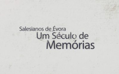 Salesianos de Évora – Um Século de memórias | 1ª Década (1926-1935) (com vídeo)
