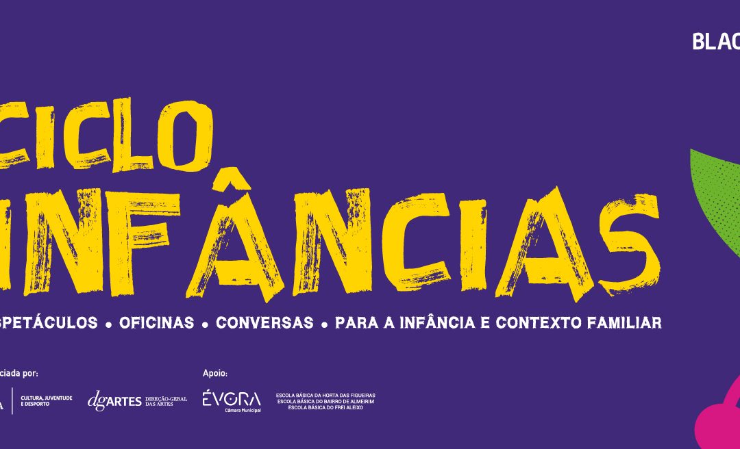 Ciclo Infâncias decorre até junho em Évora