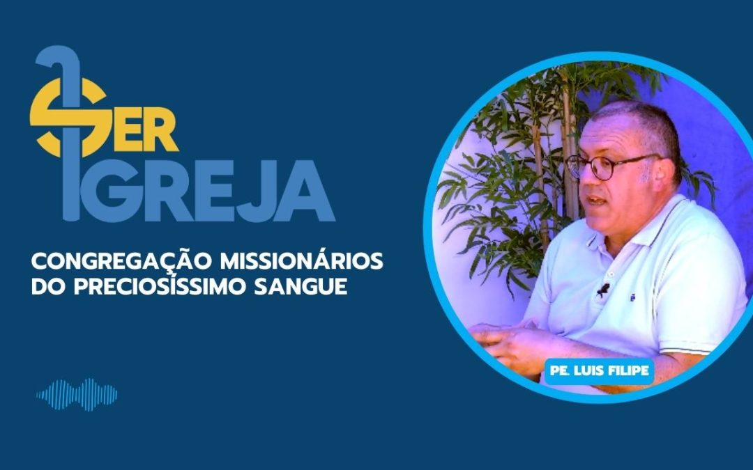 Missionários do Preciosíssimo Sangue: quase um século de presença e missão em terras alentejanas